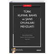Trk Kumar Bahis ve ans Oyunlar Mevzuat Sekin Yaynclk