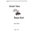 Esmer Yara Beyaz Kurt Zerrin Ylmaz Aram Yaynlar