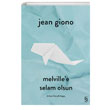 Melvillee Selam Olsun Jean Giono Everest Yaynlar