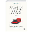 Felatun Bey ile Rakm Efendi Ahmet Mithat Efendi Ketebe Yaynlar