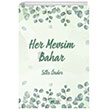 Her Mevsim Bahar Glnar Yaynlar