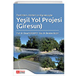 zellikleri Etkileri ve Alglanyla Yeil Yol Projesi (Giresun) Pegem Akademik Yaynlar