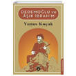 Dedemolu ve Ak brahim Yunus Koak Dorlion Yaynevi