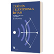 Tarihin Televizyonla hyas TRT Tarihi ve Dizi Filmler (1974-2020) Dergah Yaynlar