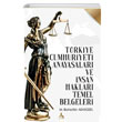 Trkiye Cumhuriyeti Anayasalar ve nsan Haklar Temel Belgeleri Sona Yaynlar