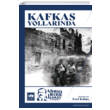 Kafkas Yollarnda Ahmet Refik Altnay tken Neriyat