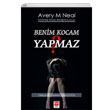 Benim Kocam Yapmaz Avery M. Neal Bilge Bayku Yaynlar