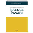 Avrupa nsan Haklar Mahkemesi ve Anayasa Mahkemesine Gre kence Yasa Sekin Yaynclk