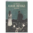 Krk Beyaz Can Grses Ayrnt Yaynlar