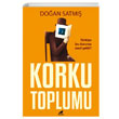 Korku Toplumu Doan Satm Kara Karga Yaynlar