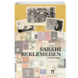 Sabah Beklemeden Ezel Erverdi Dergah Yaynlar