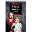 Beyaz Kleler Son Sesler letiim Yaynevi