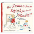 Her Zaman Benim Kk Kardeim Olacaksn nar Yaynlar