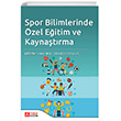 Spor Bilimlerinde zel Eitim ve Kaynatrma Pegem Akademik Yaynlar