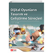 Dijital Oyunlarn Tasarm ve Gelitirme Sreleri Pegem Akademik Yaynlar