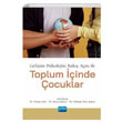 Geliim Psikolojisi Bak As ile Toplum inde ocuklar Nobel Akademik Yaynclk