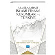 Uluslararas slami Finans Kurumlar ve Trkiye Nobel Akademik Yaynclk