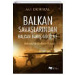 Balkan Savaşlarından Balkan Barış Gücüne Ali Demiral Karina Yayınevi