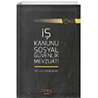  Kanunu Sosyal Gvenlik Mevzuat ve lgili Kanunlar Sava Yaynlar