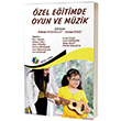zel Eitimde Oyun ve Mzik Eiten Kitap