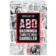 ABD Basnnda Trkiyedeki Darbeler Abdullah Tok tken Neriyat
