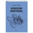 Neredesin Neruvenda Sema akr Bilgesina Yaynlar