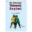 Buz Hokeyinde Yetenek Seimi Gazi Kitabevi