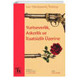 Yurtseverlik Askerlik ve taatsizlik zerine Lev Nikolayevi Tolstoy Tz Yaynlar
