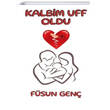 Kalbim Uff Oldu Fsun Gen Dionysos Yayn Group