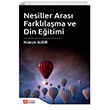 Nesiller Aras Farkllama ve Din Eitimi Pegem Akademi Yaynlar