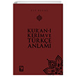 Kuran- Kerim ve Trke Anlam Kk Boy ra Yaynlar