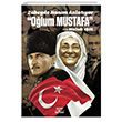 Zbeyde Hanm Anlatyor Olum Mustafa Smirna Yaynlar