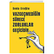 Vazgemediin Srece Zorluklar Geicidir Destek Yaynlar