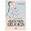 Krdn Yerden Krlacaksn Zehra Adlm Ahbap Kitap