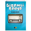Gizemli Radyo brahim Grel Ate Yaynlar