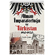 Alman Imparatorluu Ve Trkistan izgi Kitabevi