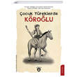 ocuk Yreklerde Krolu brahim Afatolu Dorlion Yaynevi