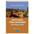 Orta Asya Trk Tarihinin Kaynaklar Nobel Akademik Yaynclk