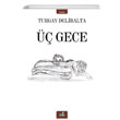  Gece Turgay Delibalta zan Yaynclk