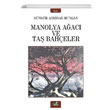Manolya Aac ve Ta Baheler Gngr Arda Mungan zan Yaynclk