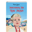 Anneannem Bir Film Yldz Pnar Ger thaki ocuk Yaynlar
