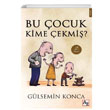 Bu ocuk Kime ekmi Glsemin Konca Az Kitap