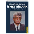 Bir Gnl nsan smet Binark Blent Aaolu Biyografi Net letiim ve Yayn