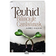 Tevhid Bilinciyle Canlanmak Maruf Yaynlar