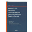 Bedensel Zarar Balamnda Ekonomik Gelecein Sarslmasndan Doan Zararlarn Tazmini Sekin Yaynevi