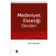 Medeniyet Estetii Dersleri Adalet Yaynevi