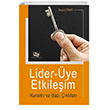Lider ye Etkileim Kuram Ve Baz ktlar An Yaynclk