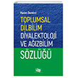Toplumsal Dilbilim Diyalektoloji ve Azbilim Szl An Yaynclk