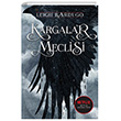 Kargalar Meclisi Leigh Bardugo Novella Dinamik