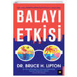Balay Etkisi Bruce H. Lipton Beyaz Bayku Yaynlar